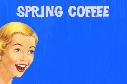 Funny Spring Coffee Quote