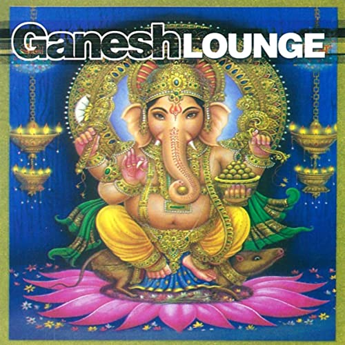 Ganesh Lounge (2002) Mixed by DJ Raja