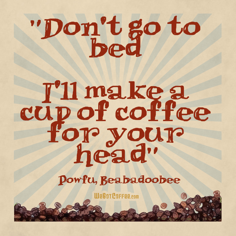 Coffee For Your Head Death Bed Song Lyric